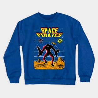 SPACE PIRATES Crewneck Sweatshirt